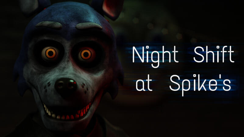 Night Shift at Spike&#39;s (Developer, current)